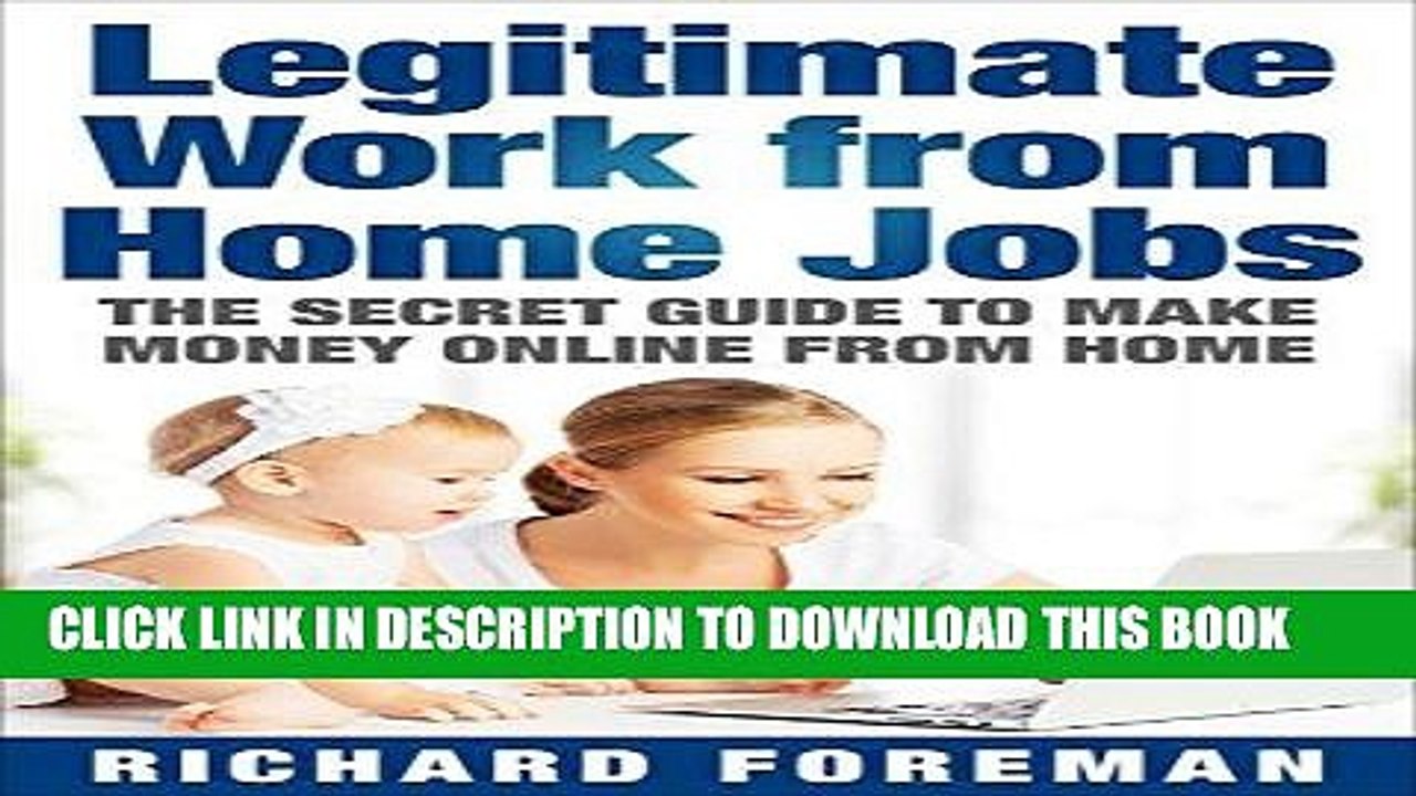 [PDF] Legitimate Work from Home Jobs: The Secret Guide to Make Money Online from Home (work from