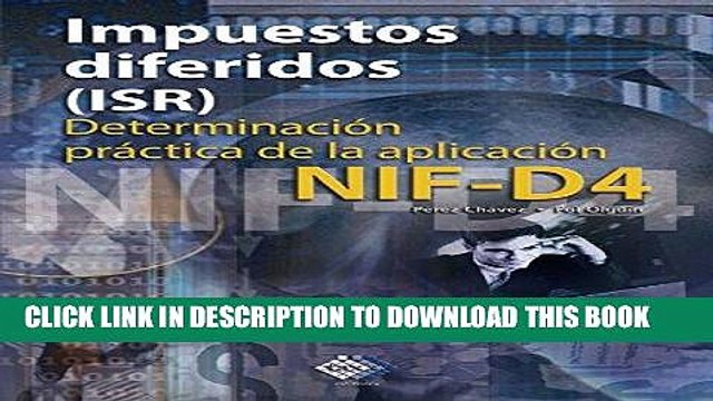 [PDF] Impuestos diferidos (ISR) 2016: DeterminaciÃ³n prÃ¡ctica de la aplicaciÃ³n NIF - D4 (Spanish