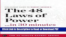 Read The 48 Laws of Power in 30 Minutes - The Expert Guide to Robert Greene s Critically Acclaimed
