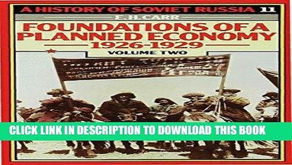 [PDF] A History of Soviet Russia: 4 Foundations of a Planned Economy,1926-1929: Volume 2 Popular