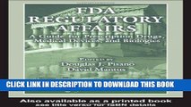 Ebook FDA Regulatory Affairs: A Guide for Prescription Drugs, Medical Devices, and Biologics Free