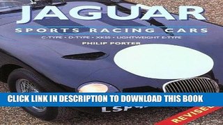 Ebook Jaguar Sports Racing Cars: C-Type, D-Type, XKSS, Conpetition E-Type Free Download