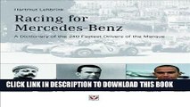 Best Seller Racing for Mercedes-Benz: A Dictionary of the 240 Fastest Drivers of the Marque Free