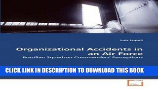 Read Now Organizational Accidents in an Air Force: Brazilian Squadron Commanders  Perceptions