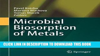 Best Seller Microbial Biosorption of Metals Free Read