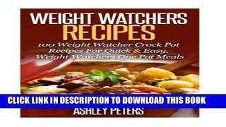 Read Now Weight Watchers Recipes: 100 Weight Watcher Slow Cooker Recipes For Quick   Easy, Weight