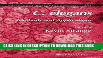 Ebook C. elegans: Methods and Applications (Methods in Molecular Biology) Free Read