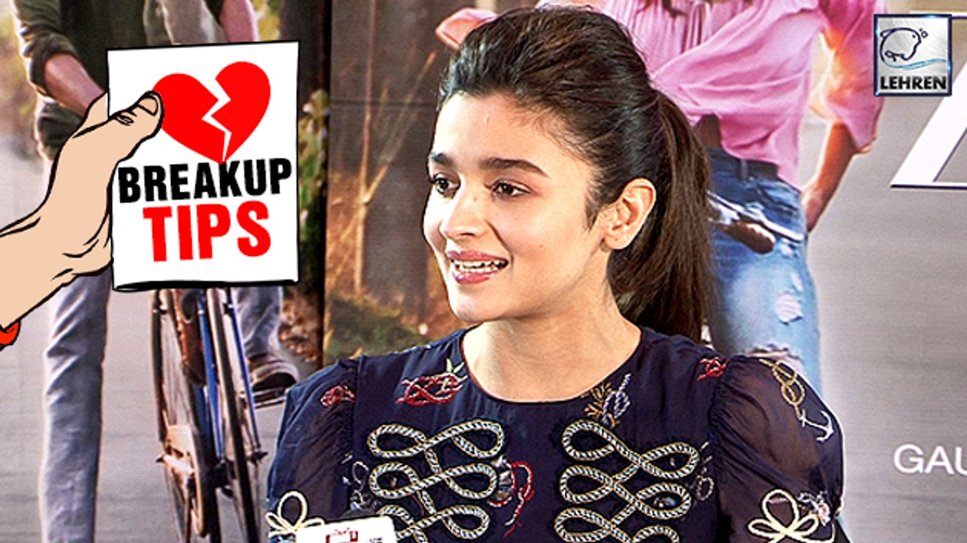 Alia Bhatt's AWESOME BREAKUP Tips