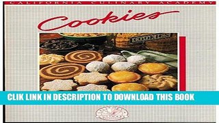 Ebook Cookies (California Culinary Academy series) Free Read