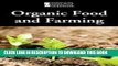 Best Seller Organic Food And Farming (Introducing Issues with Opposing Viewpoints) Free Read