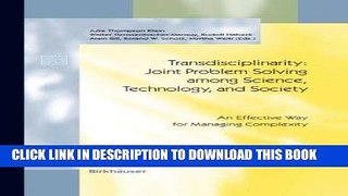 Best Seller Transdisciplinarity: Joint Problem Solving among Science, Technology, and Society--An