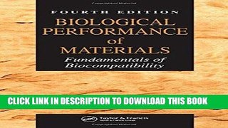 Read Now Biological Performance of Materials: Fundamentals of Biocompatibility, Fourth Edition