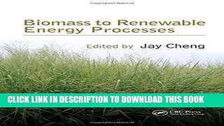 Read Now Biomass to Renewable Energy Processes Download Book