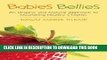 Best Seller Babies Bellies: An Organic and Natural Approach to Nourishing Healthy Children: A