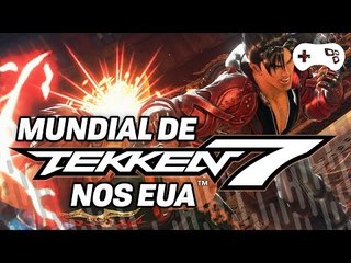 CAMPEONATO MUNDIAL DE TEKKEN - Seletiva Norte Americana! - ATIVE LEGENDAS!