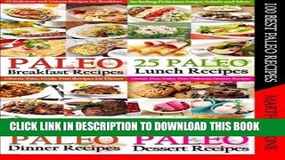Best Seller 100 Best Paleo Recipes: A Combination of Four Great Paleo Recipes Books (4 Books)
