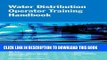Best Seller Water Distribution Operator Training Handbook 3e Free Read