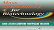 Best Seller Mass Spectrometry for Biotechnology Free Read