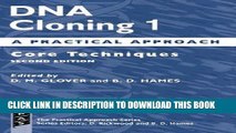 Best Seller DNA Cloning: A Practical Approach Volume 1: Core Techniques (Practical Approach