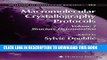 Best Seller Macromolecular Crystallography Protocols, Vol. 2: Structure Determination (Methods in