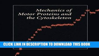 Ebook Mechanics of Motor Proteins   the Cytoskeleton Free Read
