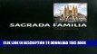 Ebook Sagrada Familia: Gaudi s Unfinished Masterpiece   Geometry, Construction and Site Free Read