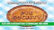 Best Seller Pie Society: Traditional Savoury Pies, Pasties and Puddings from across the British