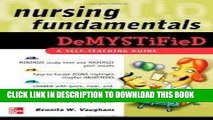 Read Now Nursing Fundamentals DeMYSTiFieD: A Self-Teaching Guide (Demystified Nursing) 1st (first)