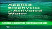 Ebook Applied Biophysics of Activated Water: The Physical Properties, Biological Effects and