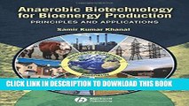 Best Seller Anaerobic Biotechnology for Bioenergy Production: Principles and Applications Free Read