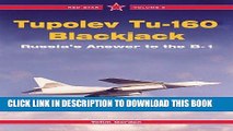 Read Now Tupolev Tu-160 Blackjack: Russia s Answer to the B-1, Vol. 9 (Red Star) Download Online