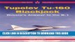Read Now Tupolev Tu-160 Blackjack: Russia s Answer to the B-1, Vol. 9 (Red Star) Download Online