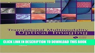 Best Seller Translational Multimodal Optical Imaging (Bioformatics   Biomedical Imaging) Free
