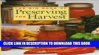 Ebook The Big Book of Preserving the Harvest Free Read