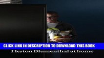 Ebook Heston Blumenthal at Home Free Read