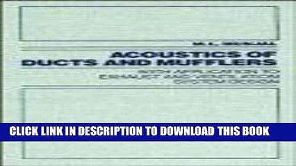 Read Now Acoustics of Ducts and Mufflers With Application to Exhaust and Ventilation System Design