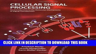 Read Now Cellular Signal Processing: An Introduction to the Molecular Mechanisms of Signal