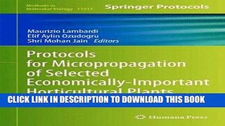 Read Now Protocols for Micropropagation of Selected Economically-Important Horticultural Plants