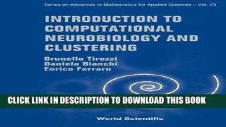 Ebook Introduction To Computational Neurobiology And Clustering Free Read