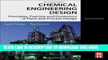 Read Now Chemical Engineering Design, Second Edition: Principles, Practice and Economics of Plant
