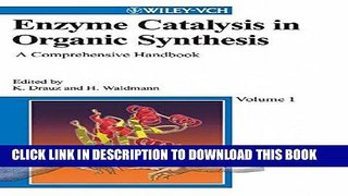 Best Seller Enzyme Catalysis in Organic Synthesis: A Comprehensive Handbook Free Read