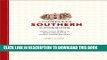 Ebook The Complete Southern Cookbook: More than 800 of the Most Delicious, Down-Home Recipes Free