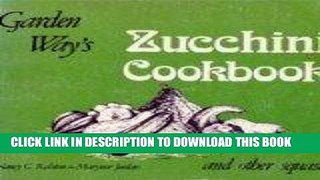 Best Seller Zucchini Cookbook and Other Squash Free Read