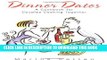 Best Seller Dinner Dates: A Cookbook for Couples Cooking Together Free Read