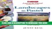 Best Seller Landscapes in Pastel: Everything You Need to Know to Get Started (Collins Learn to