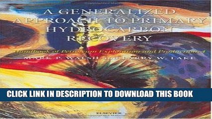 Read Now A Generalized Approach To Primary Hydrocarbon Recovery Of Petroleum Exploration