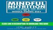 Best Seller Mindful Nutrition, How to Make The Most of a Whole Foods Diet: Optimal Digestion