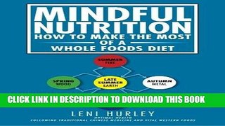 Best Seller Mindful Nutrition, How to Make The Most of a Whole Foods Diet: Optimal Digestion