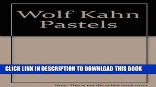 Best Seller Wolf Kahn Pastels Free Read
