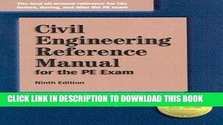 Read Now Civil Engineering Reference Manual for the PE Exam, Ninth Edition Download Online